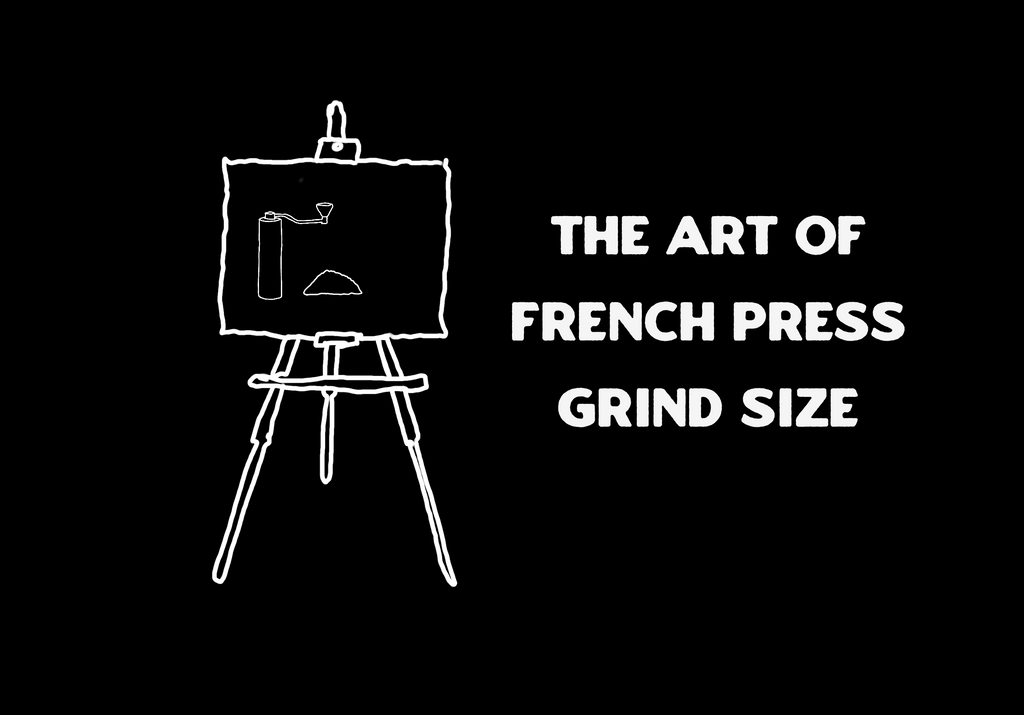 The Art of French Press Grind Size: Perfecting Your Brew