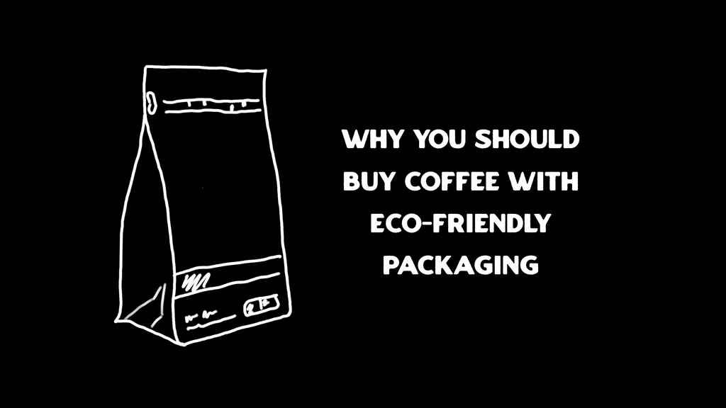 Choosing a Coffee brand with Eco-friendly Packaging