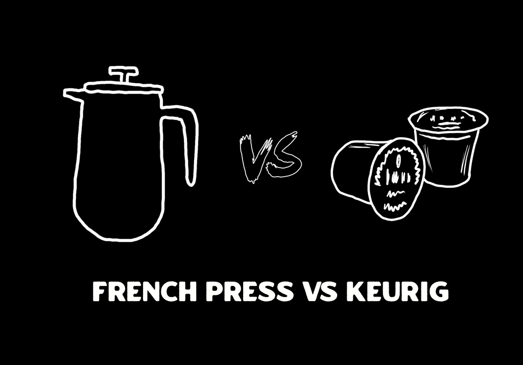 french press vs keurig